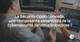 sécurité opérationnelle informatique